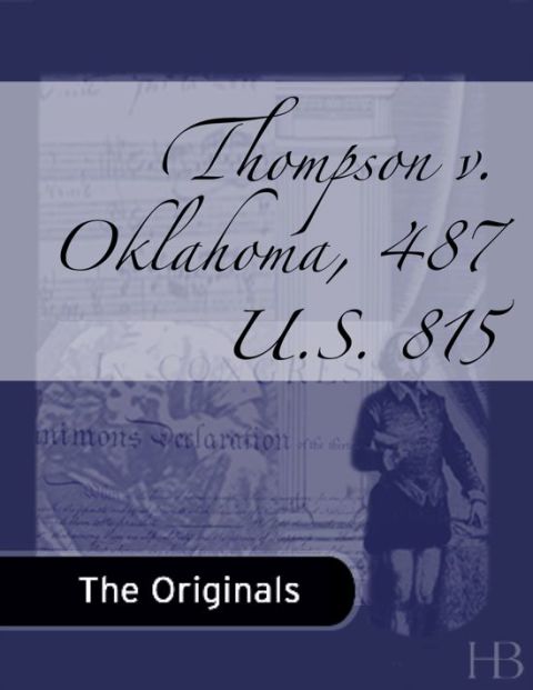 [1825 days] Thompson v. Oklahoma, 487 U.S. 815