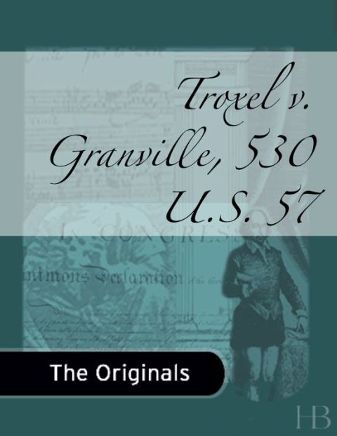 [1825 days] Troxel v. Granville, 530 U.S. 57