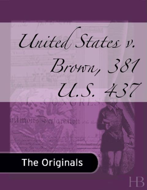 [1825 days] United States v. Brown, 381 U.S. 437