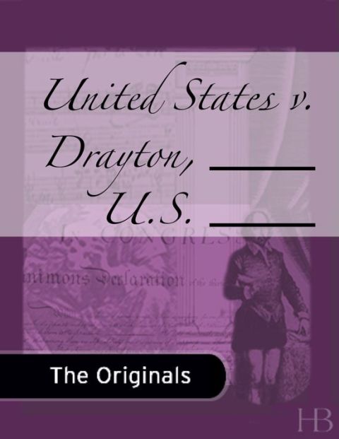 [1825 days] United States v. Drayton, ___ U.S. ___