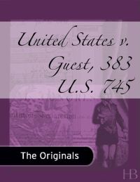 Imagen de portada: United States v. Guest, 383 U.S. 745