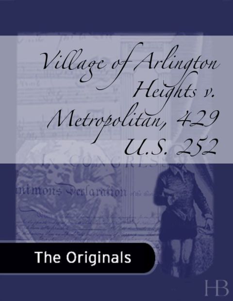 [1825 days] Village of Arlington Heights v. Metropolitan, 429 U.S. 252