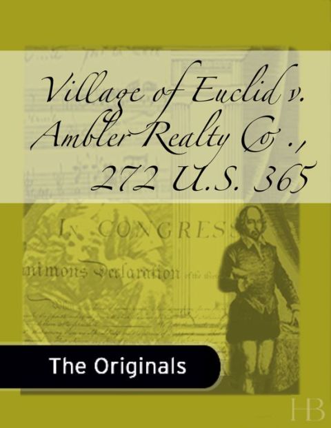 [1825 days] Village of Euclid v. Ambler Realty Co., 272 U.S. 365