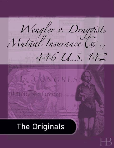 [1825 days] Wengler v. Druggists Mutual Insurance Co., 446 U.S. 142