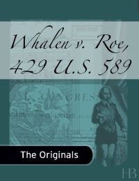 Cover image: Whalen v. Roe, 429 U.S. 589