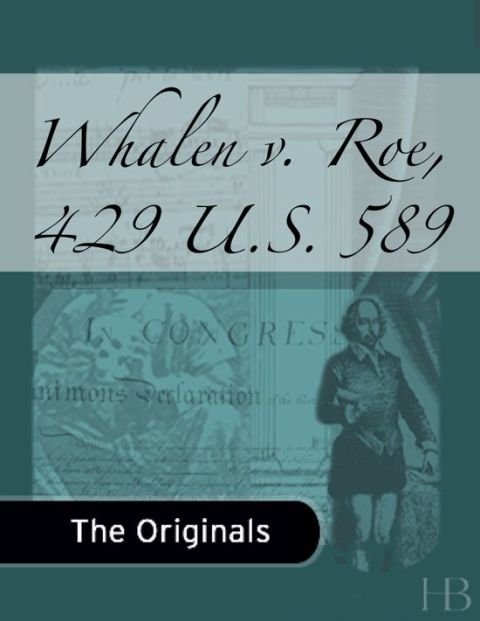 [1825 days] Whalen v. Roe, 429 U.S. 589