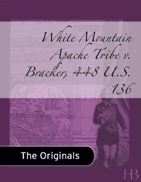 [1825 days] White Mountain Apache Tribe v. Bracker, 448 U.S. 136