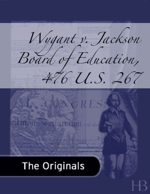 [1825 days] Wygant v. Jackson Board of Education, 476 U.S. 267