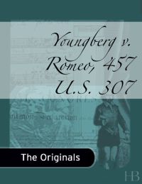 Cover image: Youngberg v. Romeo, 457 U.S. 307