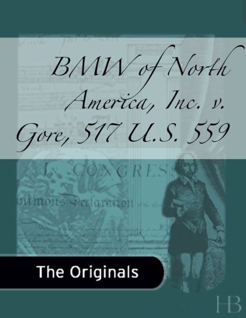 [1825 days] BMW of North America, Inc. v. Gore, 517 U.S. 559