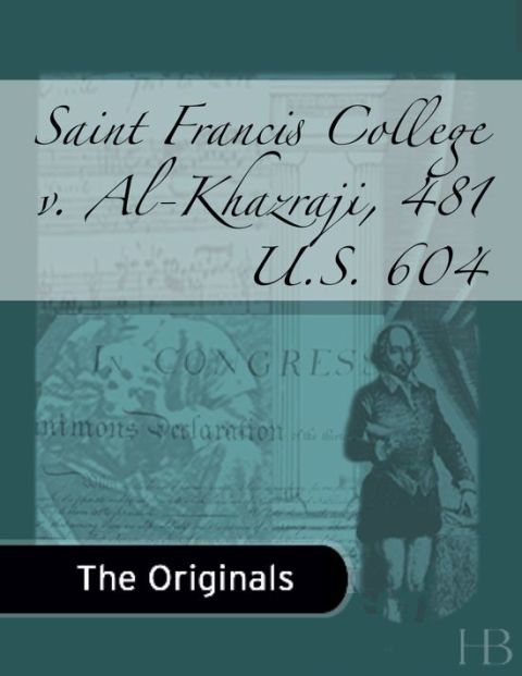 [1825 days] Saint Francis College v. Al-Khazraji, 481 U.S. 604