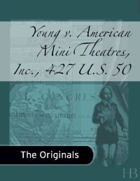 Titelbild: Young v. American Mini Theatres, Inc., 427 U.S. 50