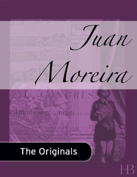 [1825 days] Juan Moreira