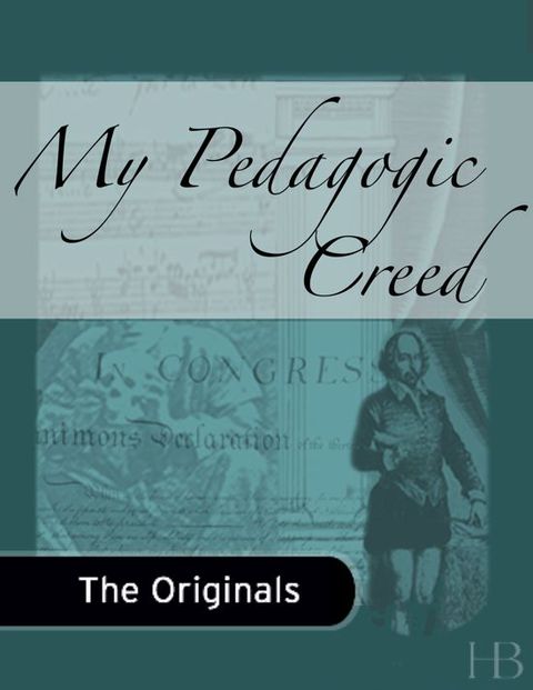 [1825 days] My Pedagogic Creed