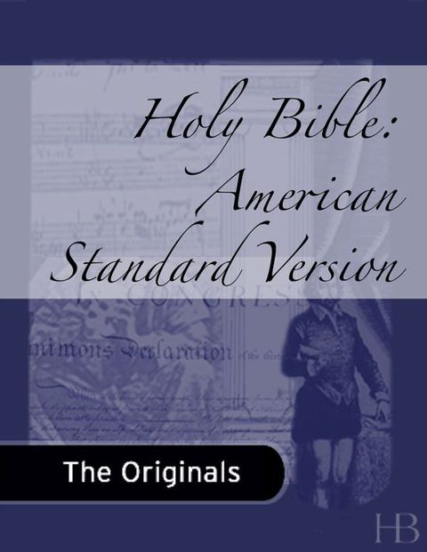 [1825 days] Holy Bible: American Standard Version