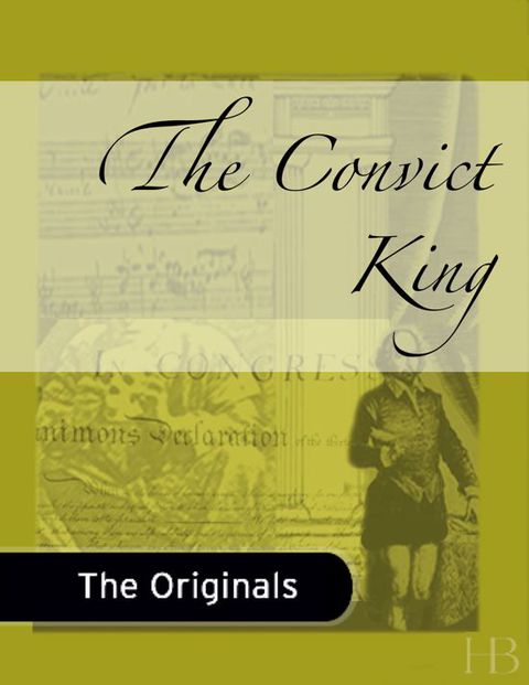[1825 days] The Convict King