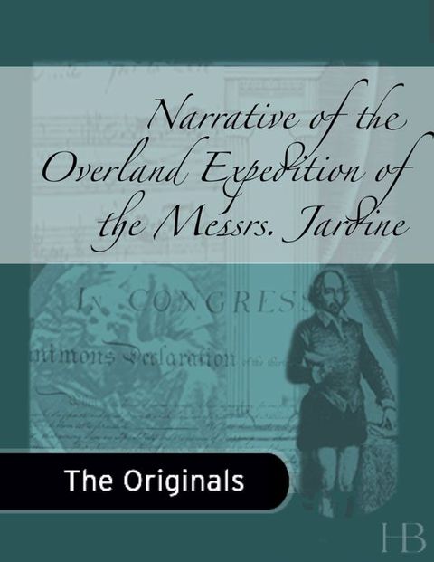 [1825 days] Narrative of the Overland Expedition of the Messrs. Jardine