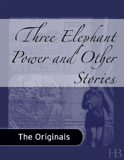 [1825 days] Three Elephant Power and Other Stories