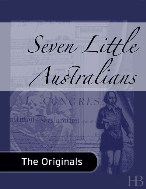 [1825 days] Seven Little Australians