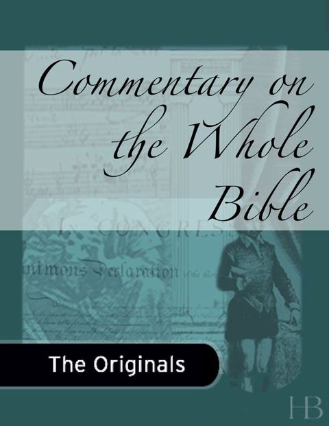 [1825 days] Commentary on the Whole Bible