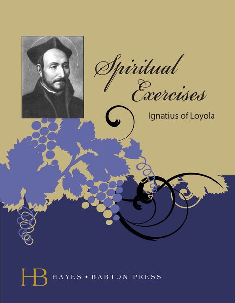 Cover image for book The Spiritual Exercises of St. Ignatius of Loyola
