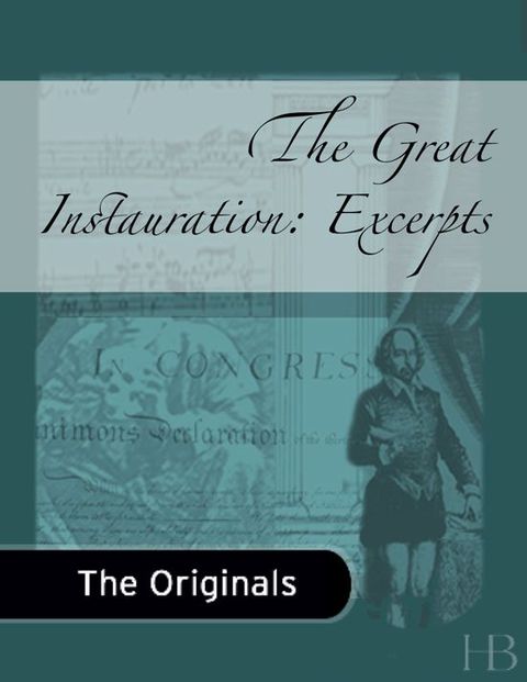 [1825 days] The Great Instauration: Excerpts