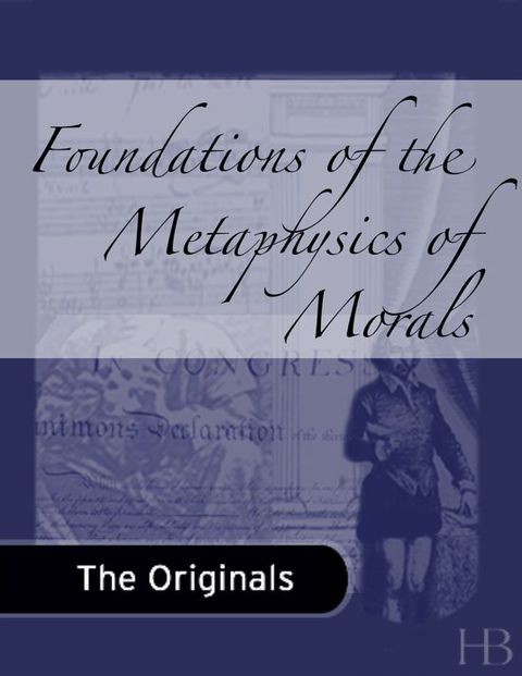 [1825 days] Foundations of the Metaphysics of Morals