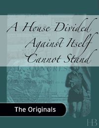 Cover image: A House Divided Against Itself Cannot Stand