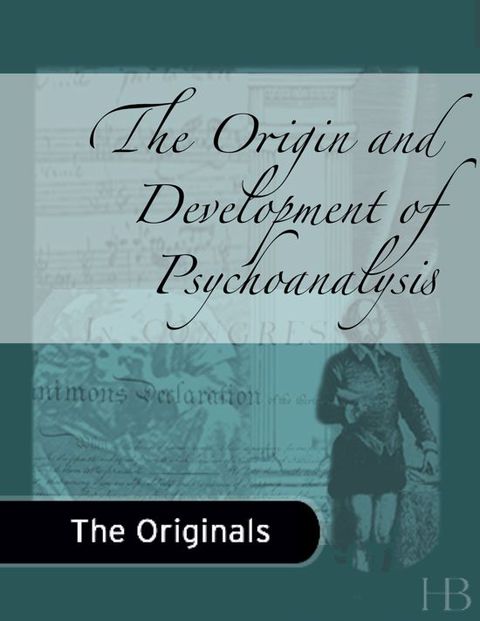 [1825 days] The Origin and Development of Psychoanalysis