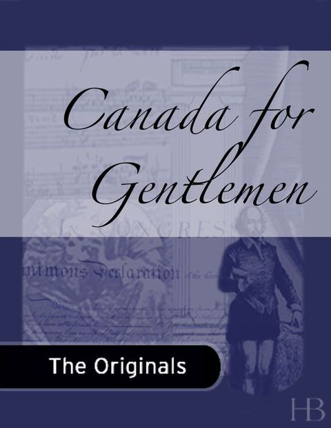 [1825 days] Canada for Gentlemen