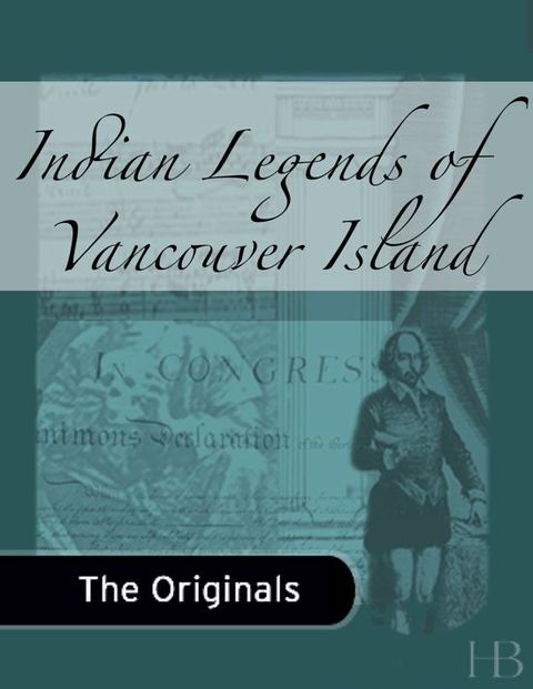 [1825 days] Indian Legends of Vancouver Island