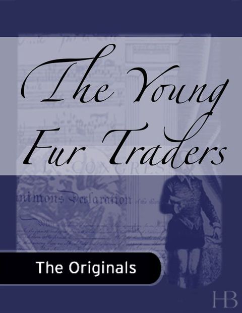 [1825 days] The Young Fur Traders