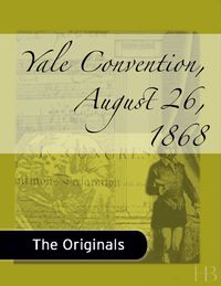Omslagafbeelding: Yale Convention, August 26, 1868
