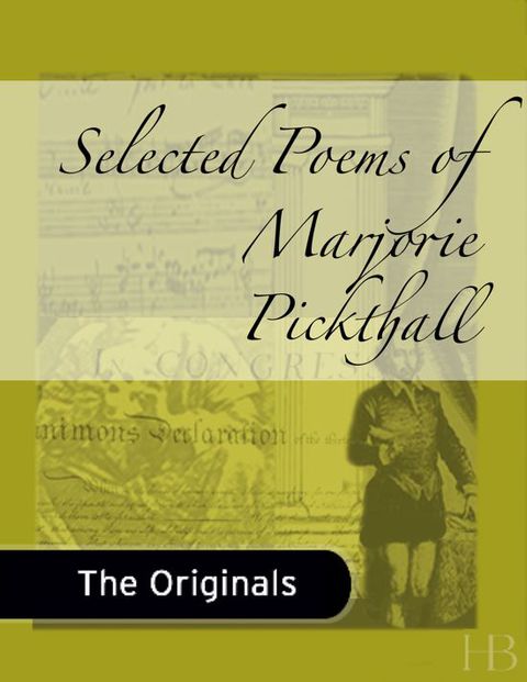 [1825 days] Selected Poems of Marjorie Pickthall