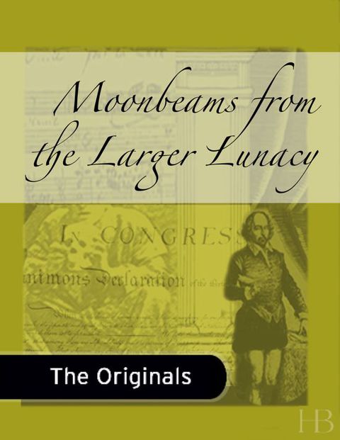 [1825 days] Moonbeams from the Larger Lunacy