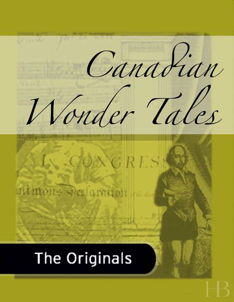 [1825 days] Canadian Wonder Tales