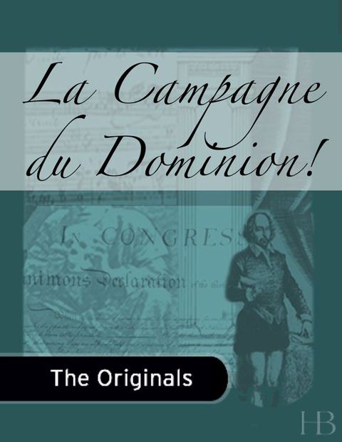 [1825 days] La Campagne du Dominion!