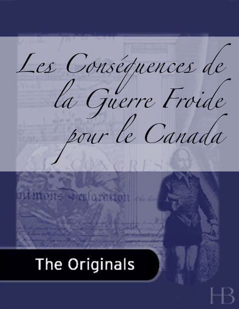 [1825 days] Les Conséquences de la Guerre Froide pour le Canada