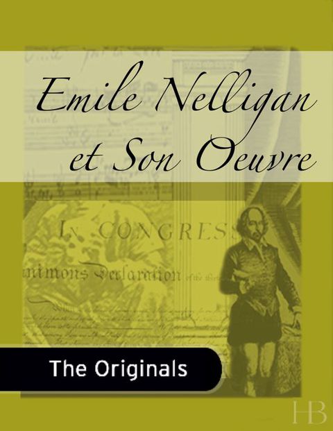 [1825 days] Emile Nelligan et Son Oeuvre