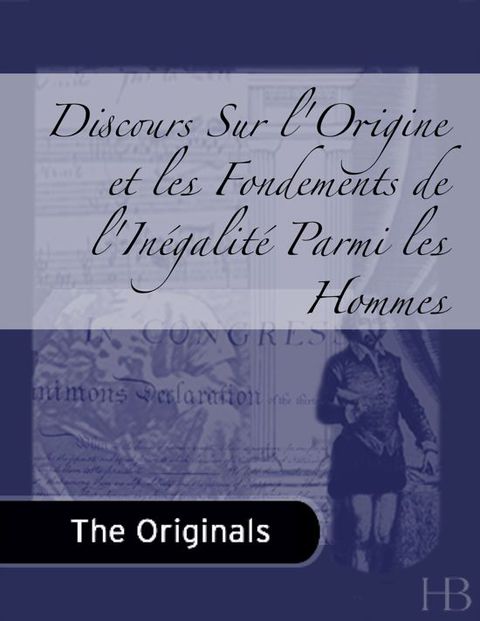 [1825 days] Discours Sur l'Origine et les Fondements de l'Inégalité Parmi les Hommes