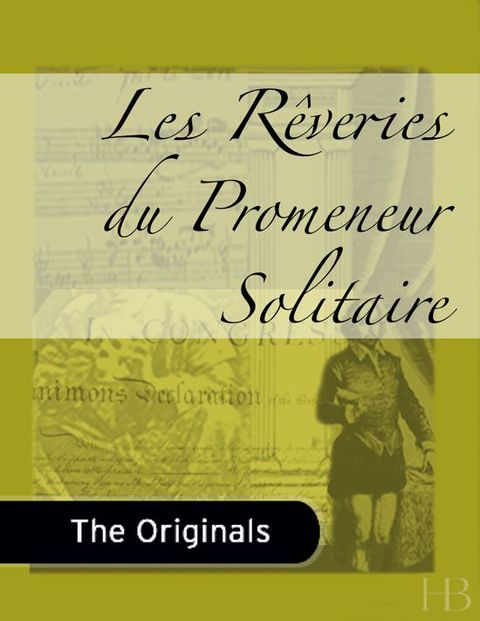 [1825 days] Les Rêveries du Promeneur Solitaire