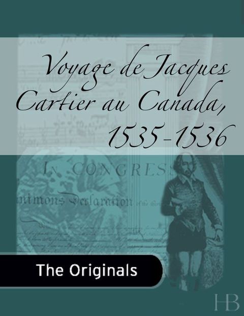 [1825 days] Voyage de Jacques Cartier au Canada, 1535-1536
