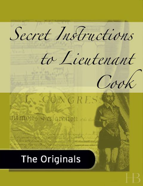 [1825 days] Secret Instructions to Lieutenant Cook