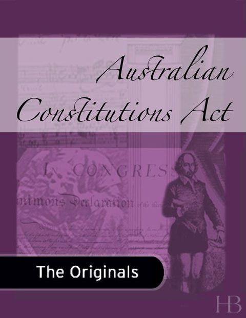 [1825 days] Australian Constitutions Act