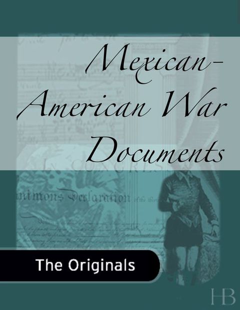 [1825 days] Mexican-American War Documents