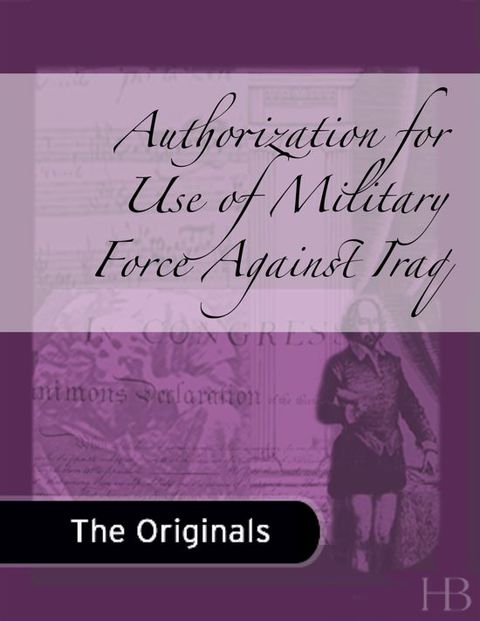[1825 days] Authorization for Use of Military Force Against Iraq
