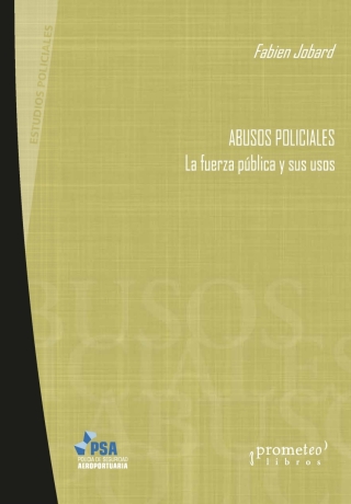 Abusos policiales: La fuerza pública y sus usos