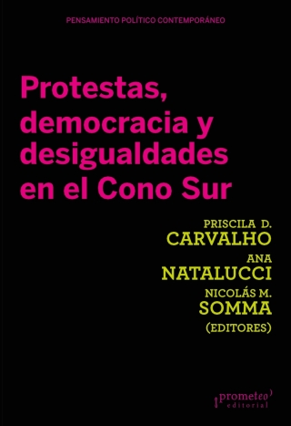 Protestas, democracia y desigualdades en el Cono Sur