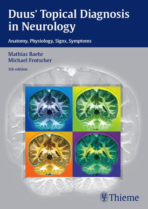Cover image for book Duus' Topical Diagnosis in Neurology: Anatomy, Physiology, Signs, Symptoms